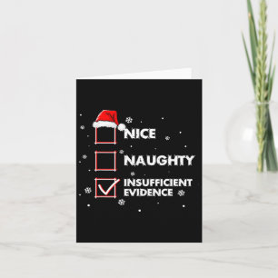 Nice Naughty Ungenügend Beweise Shirt Santa Chr Karte