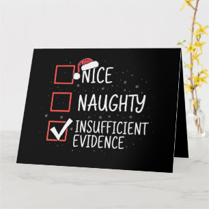 Nice Naughty Ungenügend Beweise Weihnachten Funny Karte