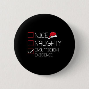 Nice Naughty Ungenügend Beweise Weihnachten Pajam Button