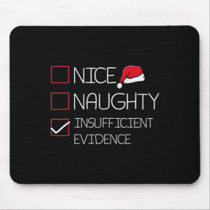 Nice Naughty Ungenügend Beweise Weihnachten Pajam Mousepad