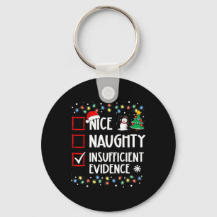 Nice Naughty Ungenügend Beweise Weihnachtsfamilie Schlüsselanhänger