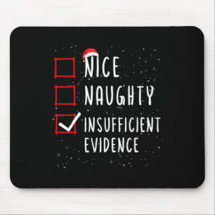 Nice Naughty Ungenügend Beweise Weihnachtsliste Mousepad