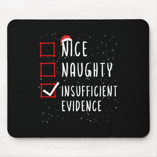 Nice Naughty Ungenügend Beweise Weihnachtsliste Mousepad (Vorne)