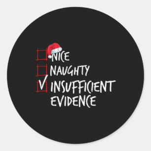 Nice Naughty Ungenügend Beweise Weihnachtsliste Runder Aufkleber