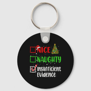 Nice Naughty Ungenügend Beweise Weihnachtsliste Schlüsselanhänger