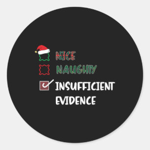 Nice Naughty ungenügende Beweise Weihnachten Weihn Runder Aufkleber