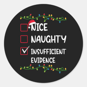 Nice Naughty ungenügender Beweis Weihnachten Runder Aufkleber