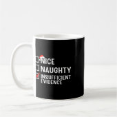 Nice Naughty Unhinreichend Beweisanwältin Christma Kaffeetasse (Links)