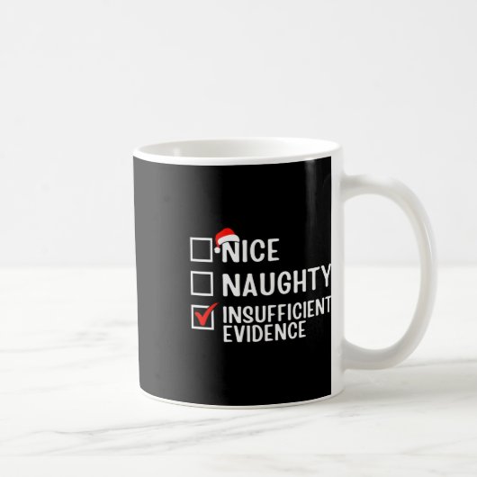 Nice Naughty Unhinreichend Beweisanwältin Christma Kaffeetasse (Rechts)