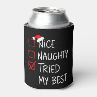 Nice Naughty versuchte meine beste Weihnachtsliste Dosenkühler