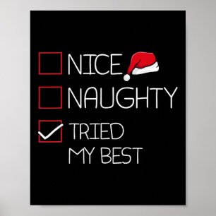 Nice Naughty versuchte meine besten Weihnachten Pa Poster