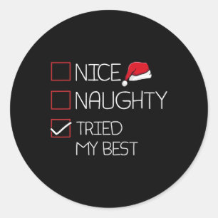 Nice Naughty versuchte meine besten Weihnachten Pa Runder Aufkleber