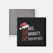 Nice Naughty versuchte meine besten Weihnachtslist Magnet (Vorderseite/Rückseite)