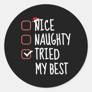 Nice Naughty versuchte meine schönste Weihnachtsli Runder Aufkleber