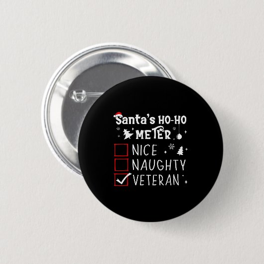 Nice Naughty Veteran Christmas List Santa Military Button (Vorne & Hinten)