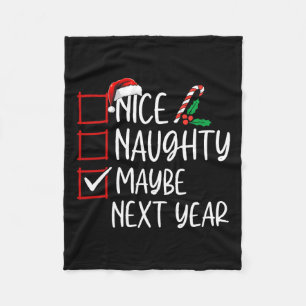 Nice Naughty Vielleicht im nächsten Jahr Weihnacht Fleecedecke