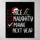 Nice Naughty Vielleicht im nächsten Jahr Weihnacht Poster (Vorne)