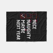 Nice Naughty vielleicht nächstes Jahr Niedliche We Fleecedecke (Vorderseite (Horizontal))