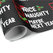 Nice Naughty vielleicht nächstes Jahr Weihnachtsli Geschenkpapier (Rolleneckpunkt)