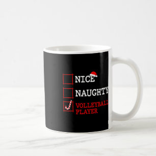 Nice Naughty Volleyll Player Weihnachten Weihnacht Kaffeetasse
