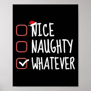 Nice Naughty Was auch immer lustige Weihnachtslist Poster
