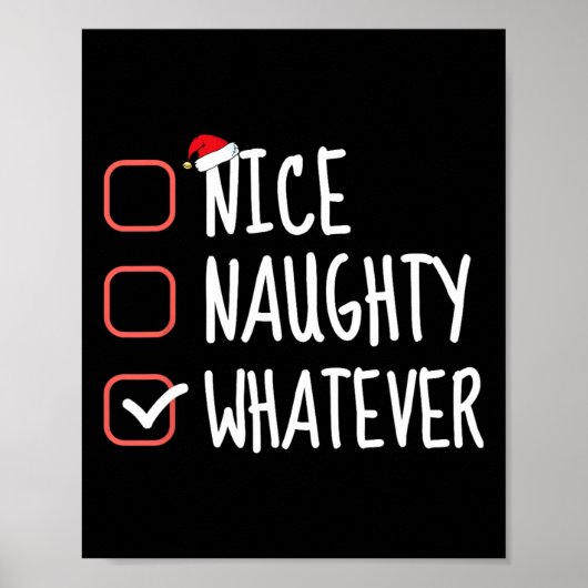 Nice Naughty Was auch immer lustige Weihnachtslist Poster (Vorne)
