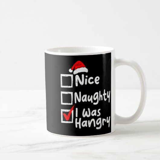 Nice Naughty Was Hungry Funny Christmas List Famil Kaffeetasse (Rechts)