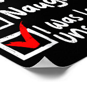 Nice Naughty Was Left Unsupervised Funny Christmas Poster (Ecke)