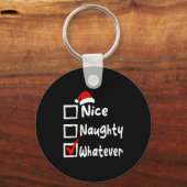 Nice Naughty Whatever Funny Christmas List Family  Schlüsselanhänger (Vorderseite)