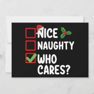 Nice Naughty Who Cares Christmas List Family Einladung