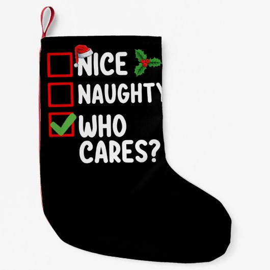 Nice Naughty Who Cares Christmas List Family Kleiner Weihnachtsstrumpf (Vorderseite)