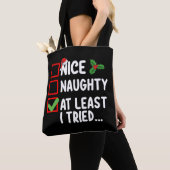 Nice Naughty Zumindest habe ich versucht Weihnacht Tasche (Von Nahem)