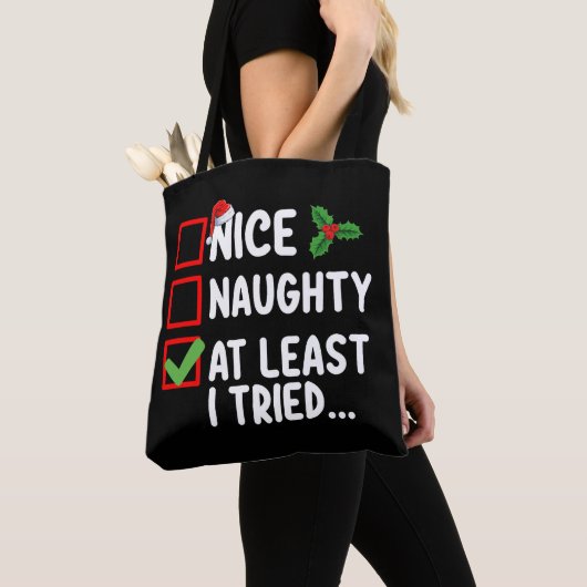 Nice Naughty Zumindest habe ich versucht Weihnacht Tasche (Von Nahem)
