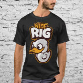 Nice Rig T-Shirt