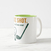 Nice Shot. Said No One – Golf Rage Collection Zweifarbige Tasse (VorderseiteRechts)
