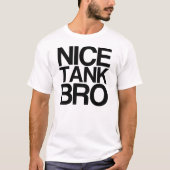 Nice Tank Bro (Vorderseite)