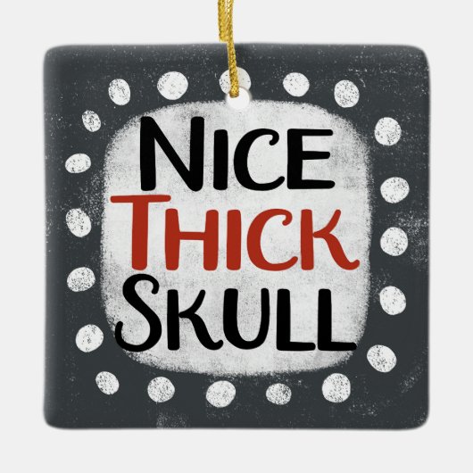 Nice Thick Skull Ornament (Vorderseite)