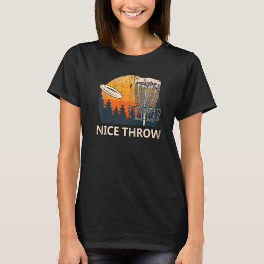 Nice Throw Disk Golf Sarcastic Golfer Sarcasm Cont T-Shirt (Vorderseite)