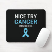 Nice Try Cancer Prostate Cancer Awareness Mousepad (Mit Mouse)