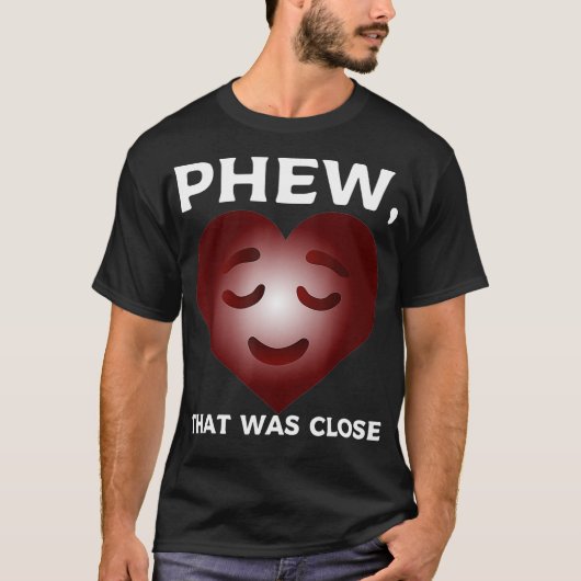 Nice Try Heart Attack Krieger und Surviv T-Shirt (Vorderseite)