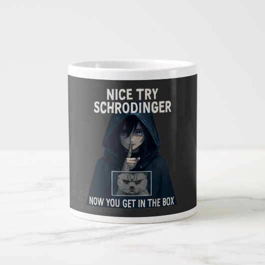 Nice Try Schrödinger Funny Cat mugs Jumbo-Tasse (Vorderseite)