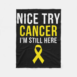 Nice Try Survivor Sarcoma Krebs Bewusstsein Gelb Fleecedecke
