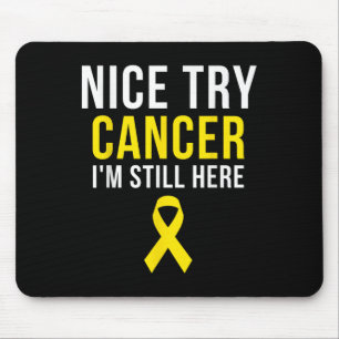 Nice Try Survivor Sarcoma Krebs Bewusstsein Gelb Mousepad