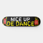 NICE UP DE DANCE SKATEBOARDS/ JMT USA SKATEBOARD (Horizontal)