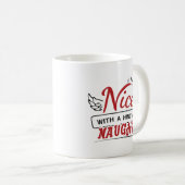 Nice With A Hint Of Naughty Kaffeetasse (VorderseiteRechts)