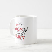 Nice With A Hint Of Naughty Kaffeetasse (Vorderseite Links)