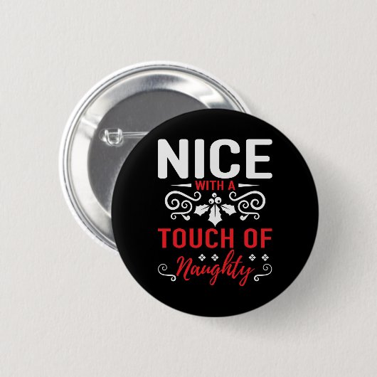 Nice With A Touch Of Naughty T Shirt  Button (Vorne & Hinten)