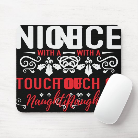 Nice With A Touch Of Naughty T Shirt Mousepad (Mit Mouse)