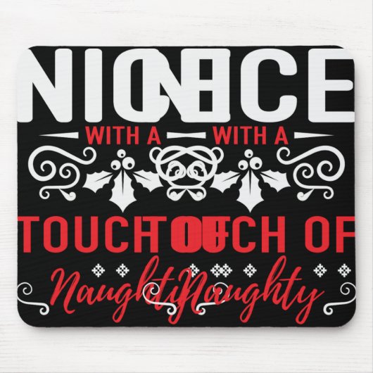 Nice With A Touch Of Naughty T Shirt  Mousepad (Vorne)