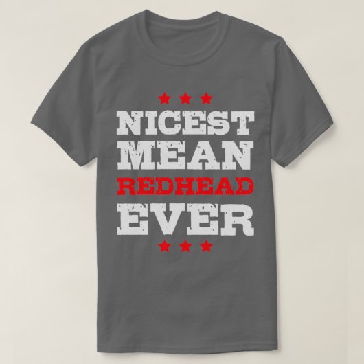 Nicest Gemein Redhead Ever T-Shirt (Design vorne)